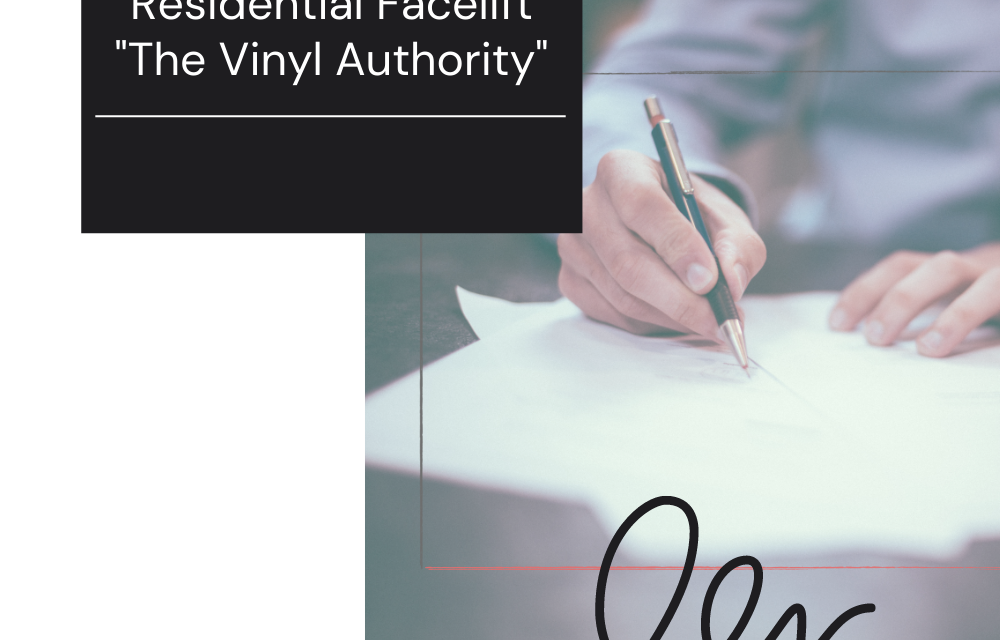 Residential Facelift “The Vinyl Authority”